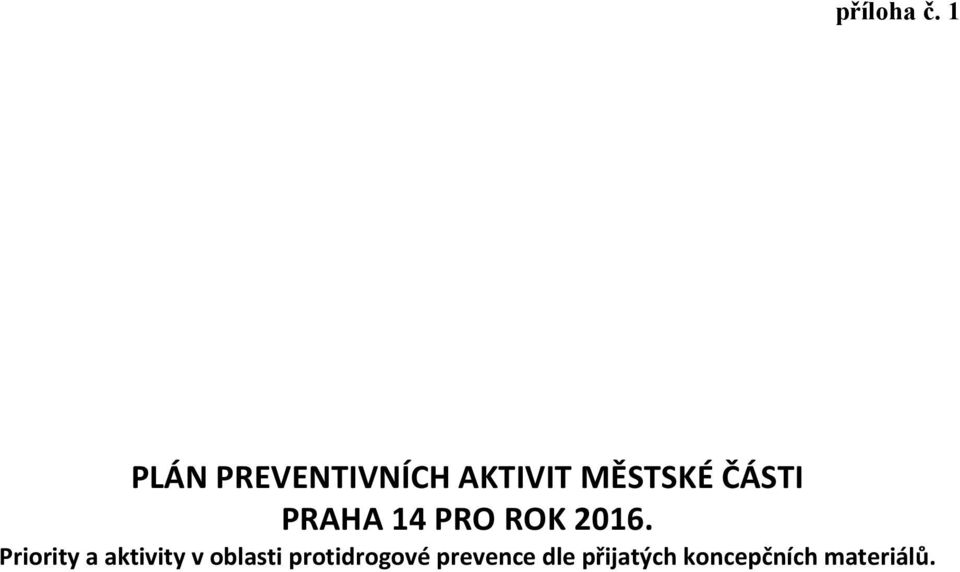 ČÁSTI PRAHA 14 PRO ROK 2016.