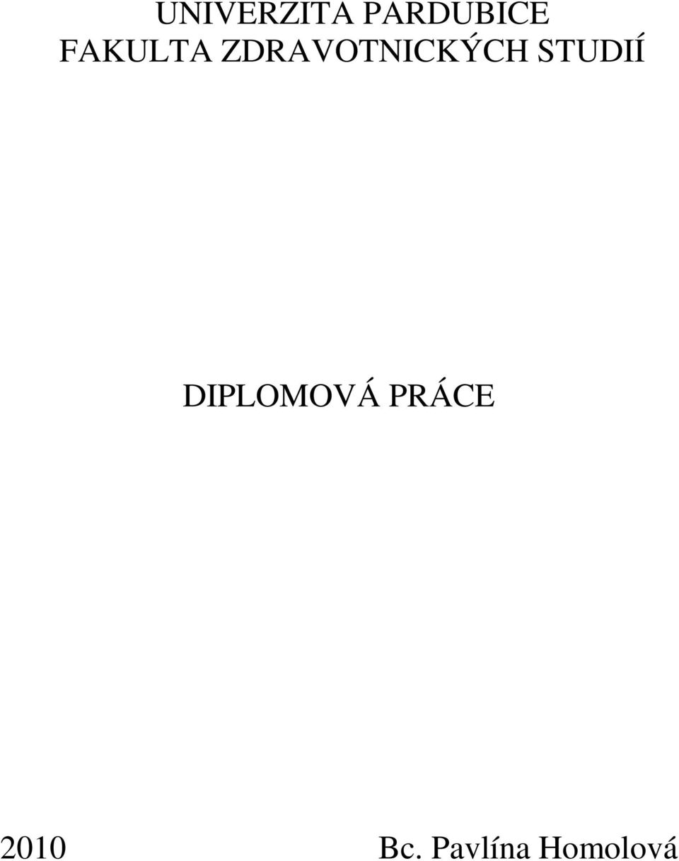 STUDIÍ DIPLOMOVÁ PRÁCE