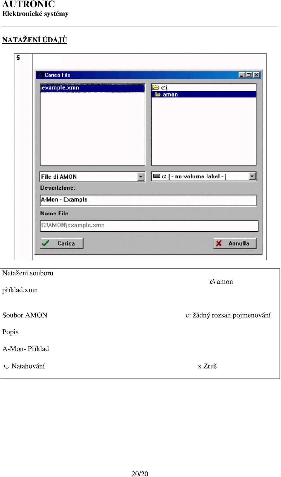 xmn c\ amon Soubor AMON c: žádný