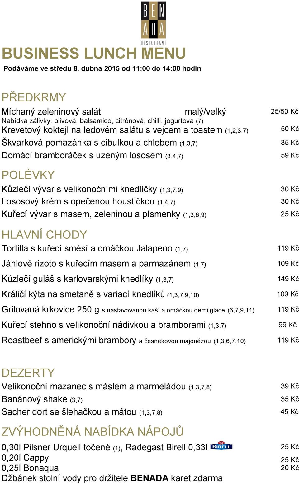 velikonočními knedlíčky (1,3,7,9) Tortilla s kuřecí