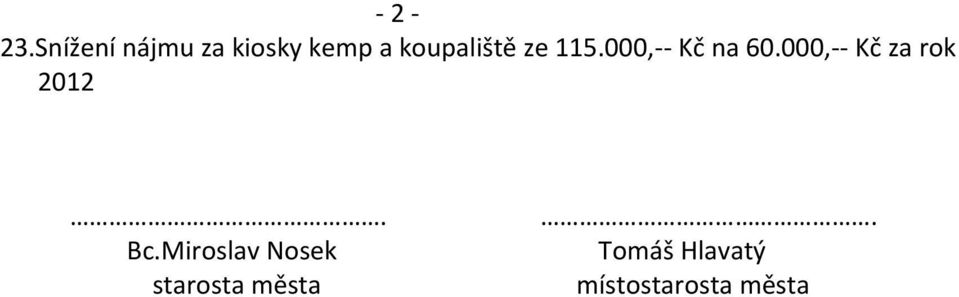 koupaliště ze 115.000,-- Kč na 60.