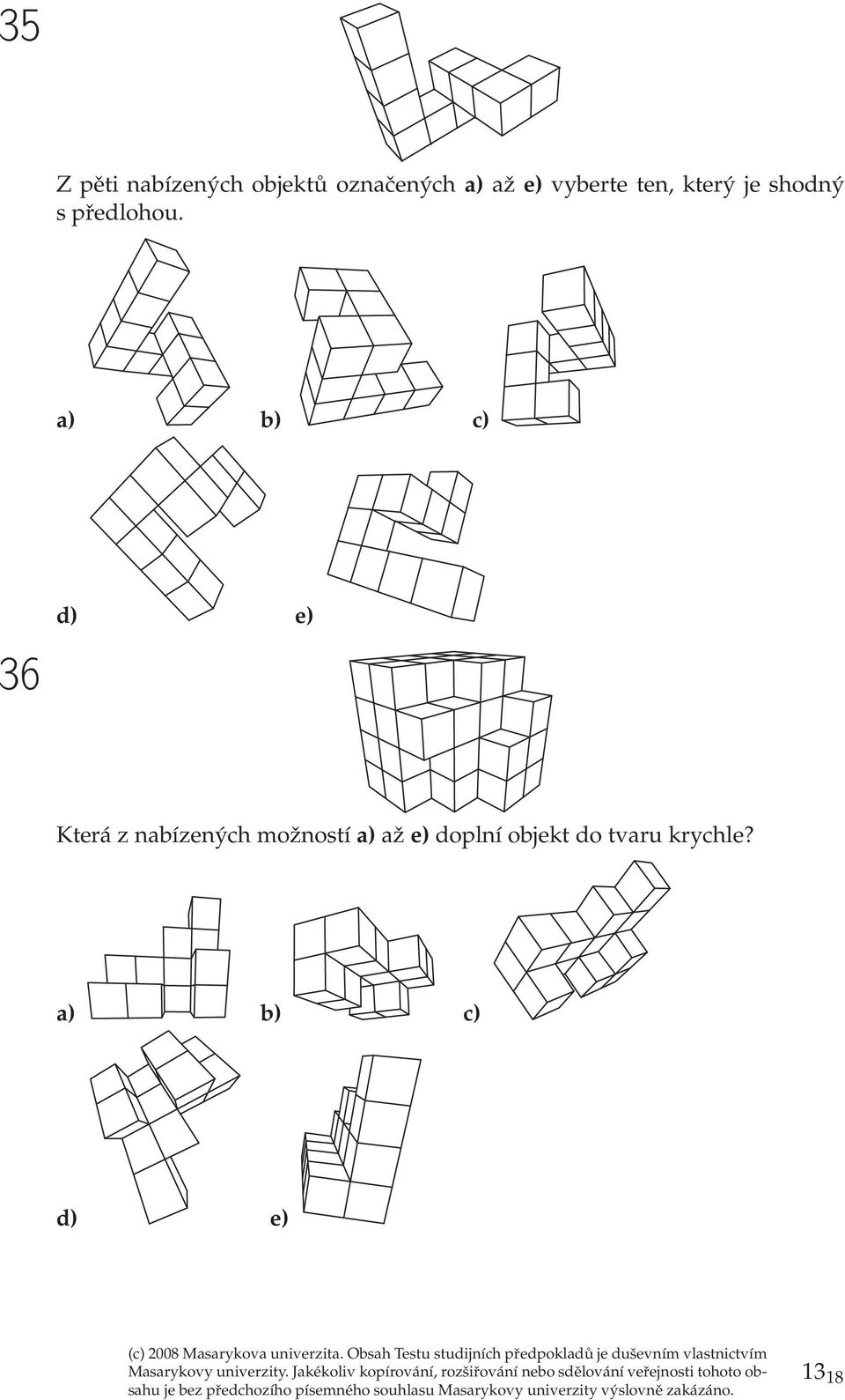 a) b) c) 36 d) ) Ktrá z nabízných možností a)