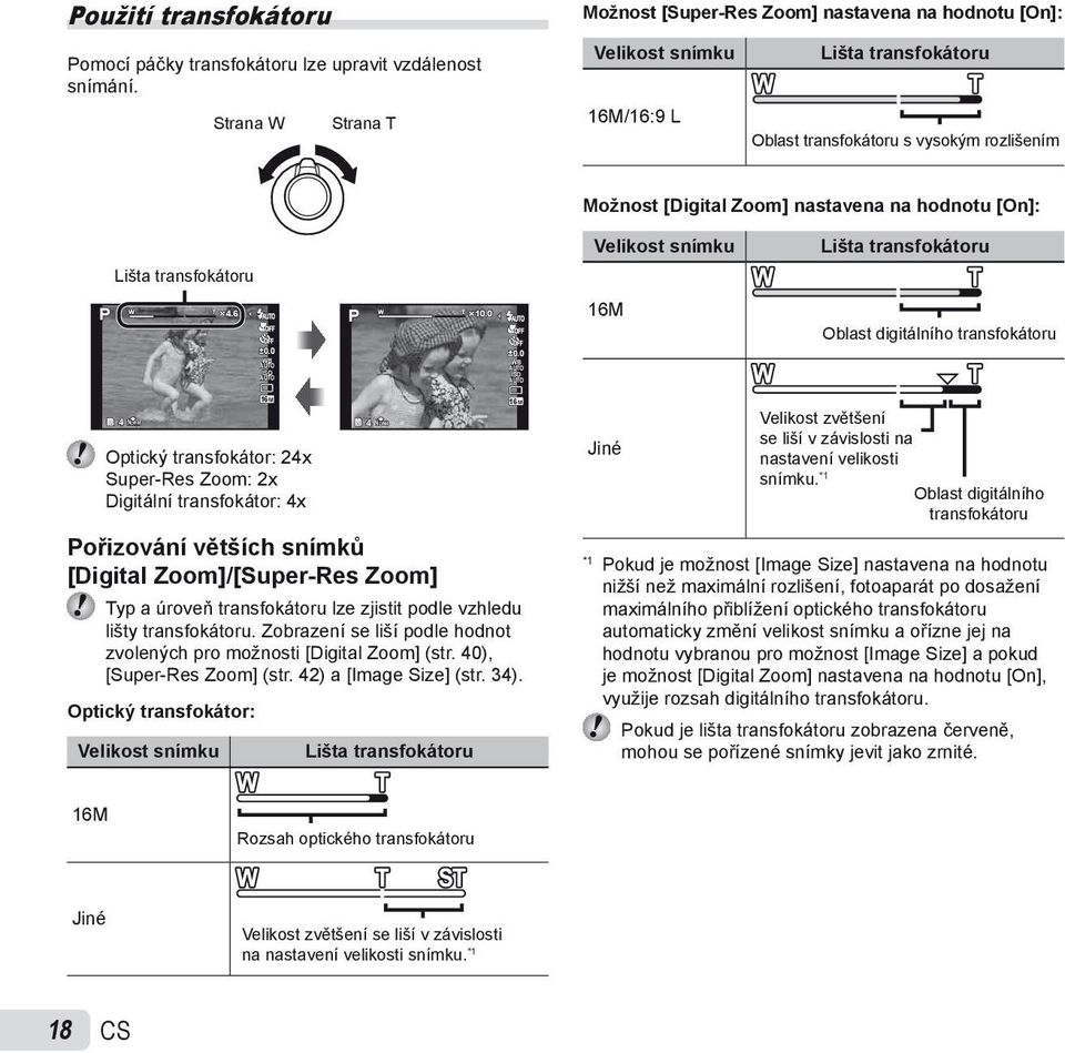 hodnotu [On]: Velikost snímku Lišta transfokátoru Lišta transfokátoru P 4.6 10.0 P 0.0 WB ISO 0.