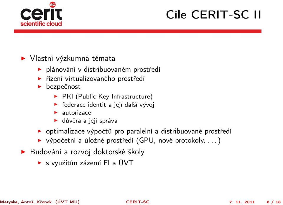 optimalizace výpočtů pro paralelní a distribuované prostředí výpočetní a úložné prostředí (GPU, nové protokoly,.