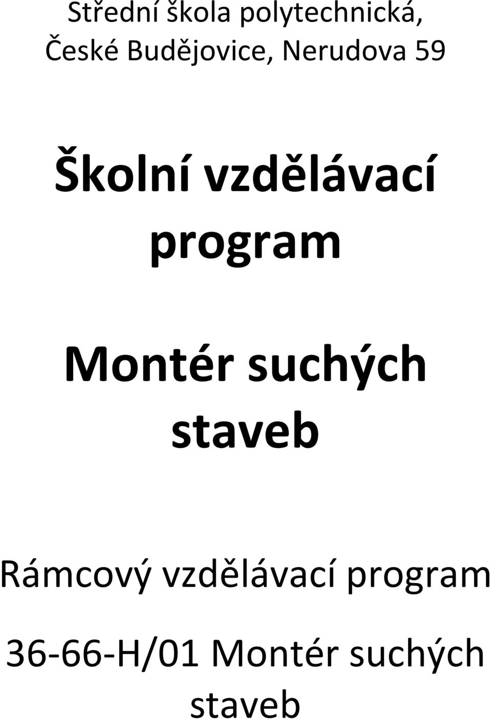 program Montér suchých staveb Rámcový