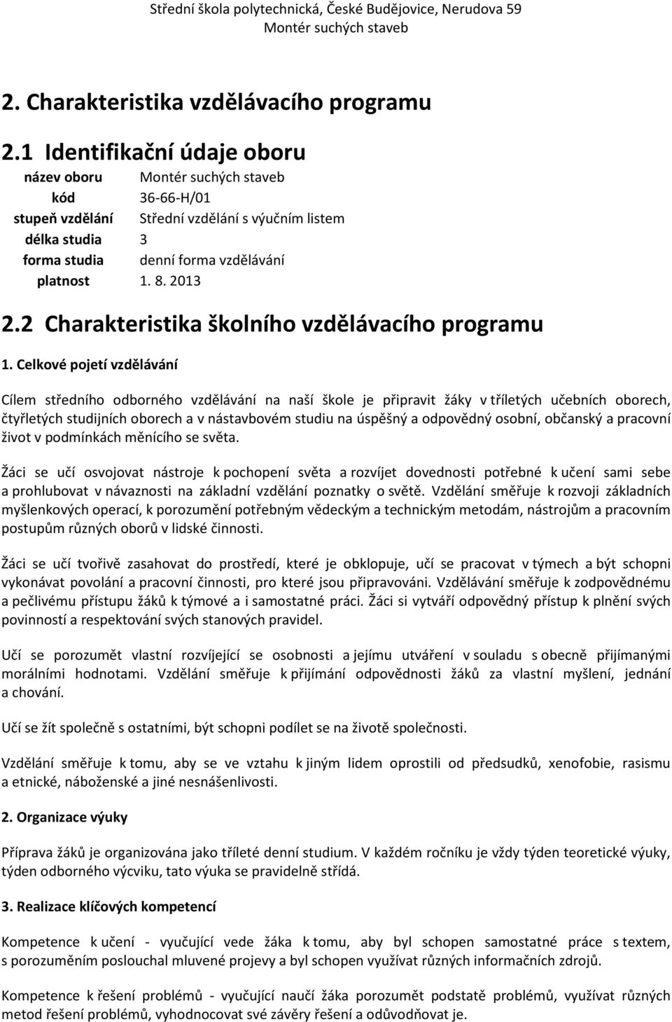 2 Charakteristika školního vzdělávacího programu 1.