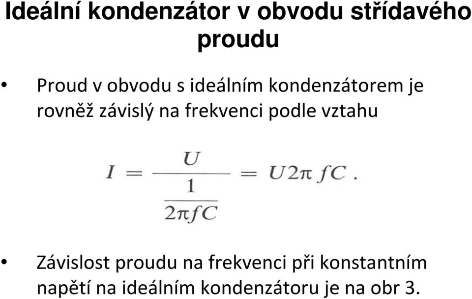 Závislost na frekvenci při konstantním