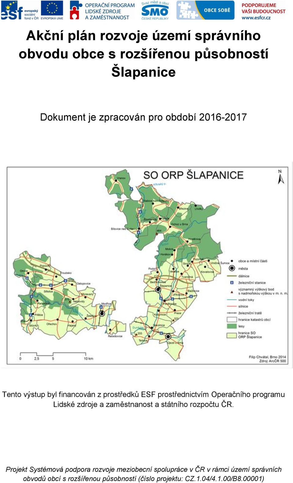 Lidské zdroje a zaměstnanost a státního rozpočtu ČR.