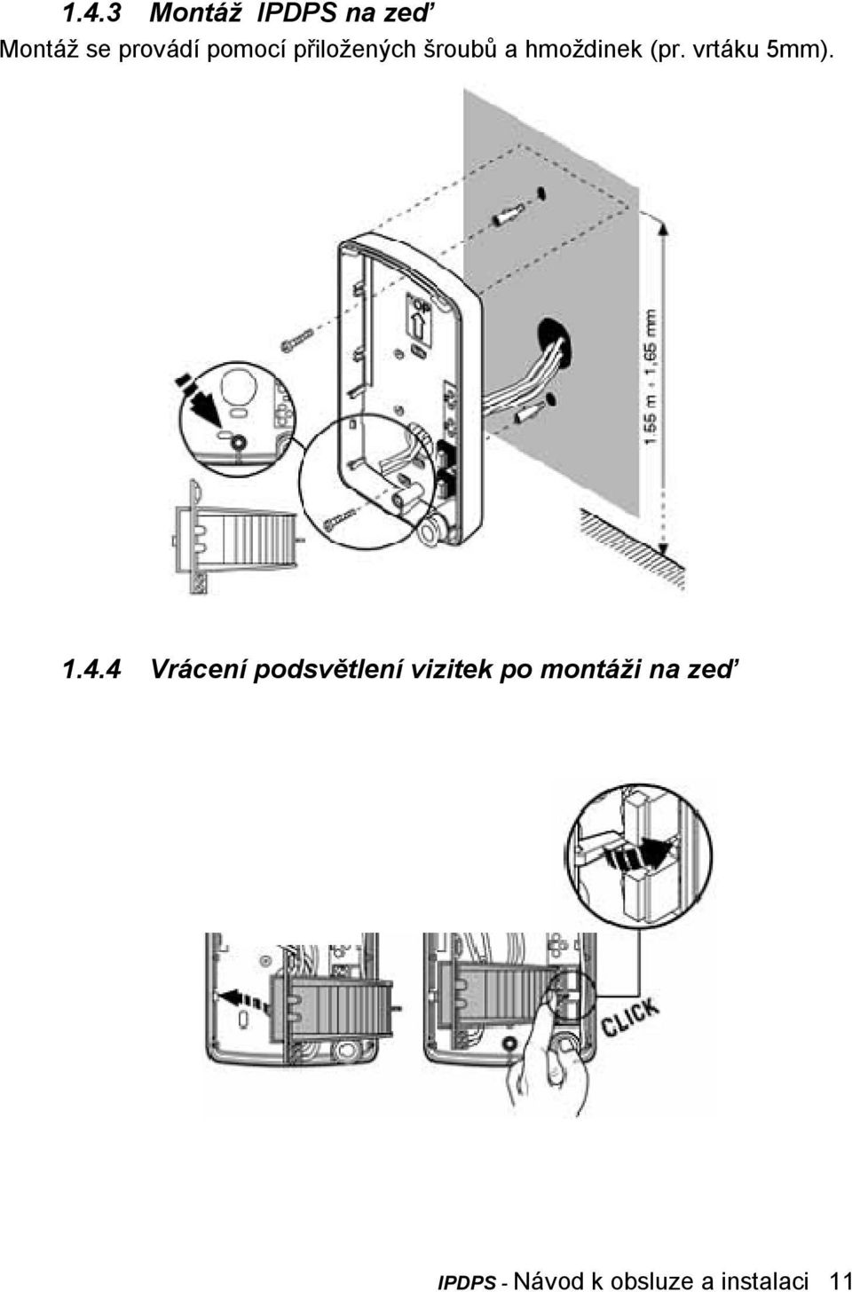 vrtáku 5mm). 1.4.