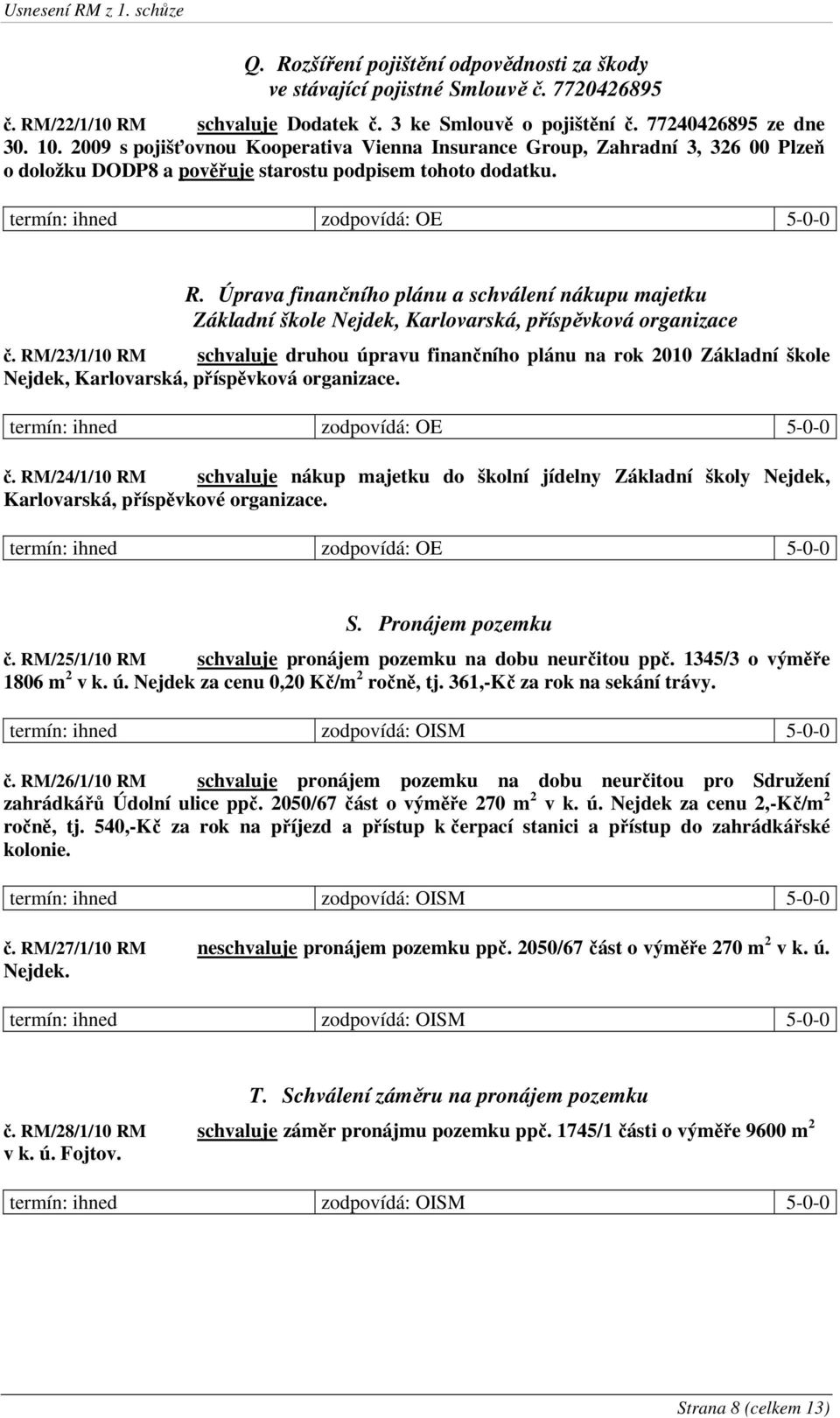 Úprava finančního plánu a schválení nákupu majetku Základní škole Nejdek, Karlovarská, příspěvková organizace č.