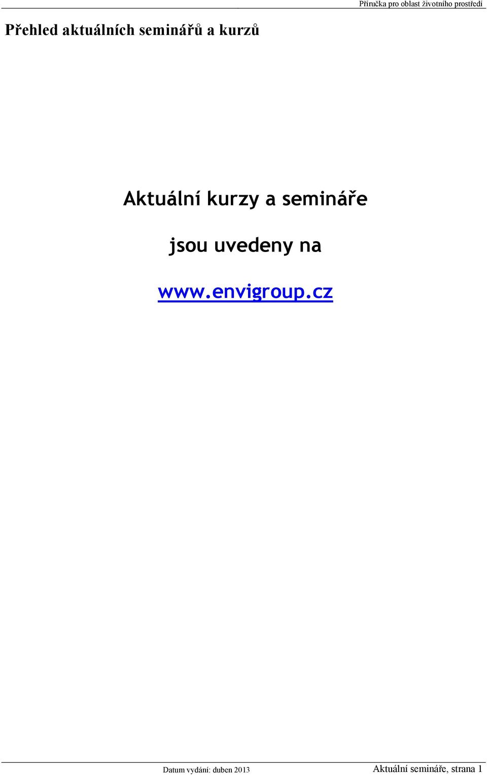 uvedeny na www.envigroup.