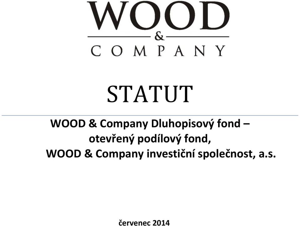 podílový fond, WOOD & Company