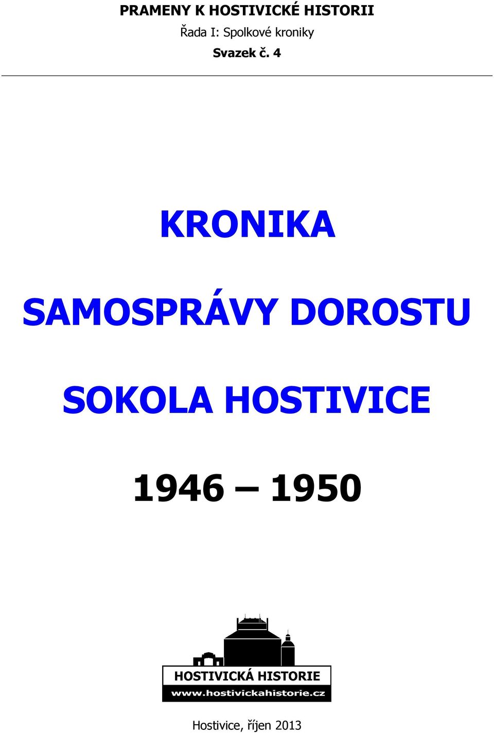 4 KRONIKA SAMOSPRÁVY DOROSTU SOKOLA