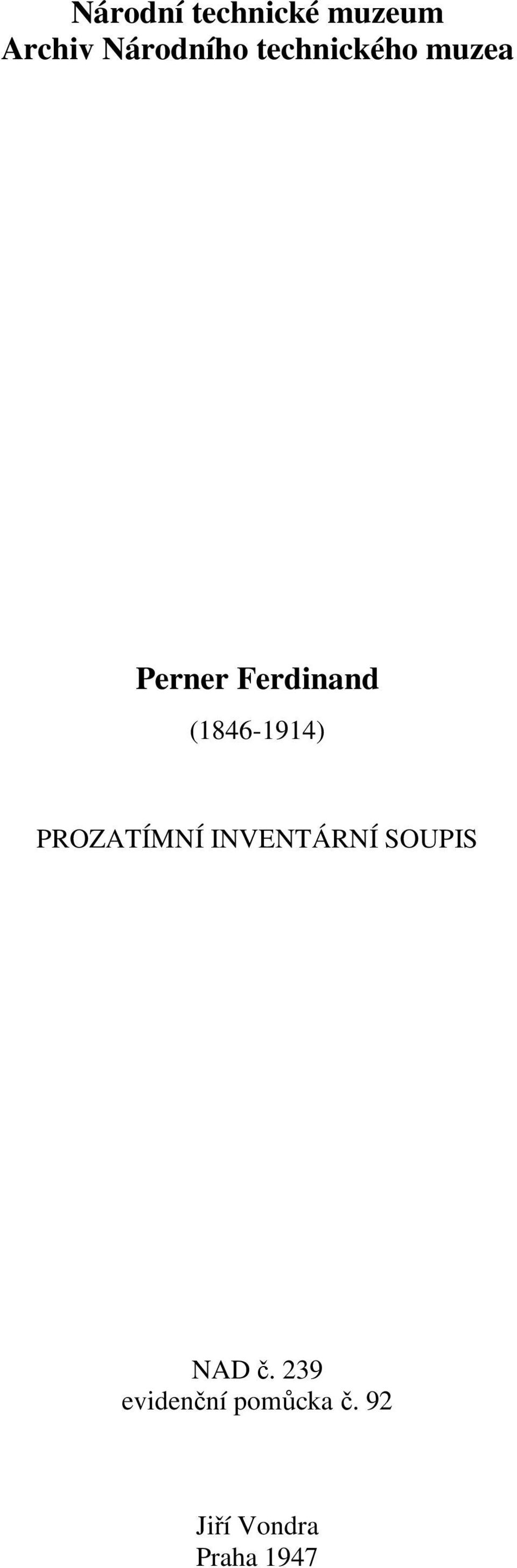 (1846-1914) PROZATÍMNÍ INVENTÁRNÍ SOUPIS