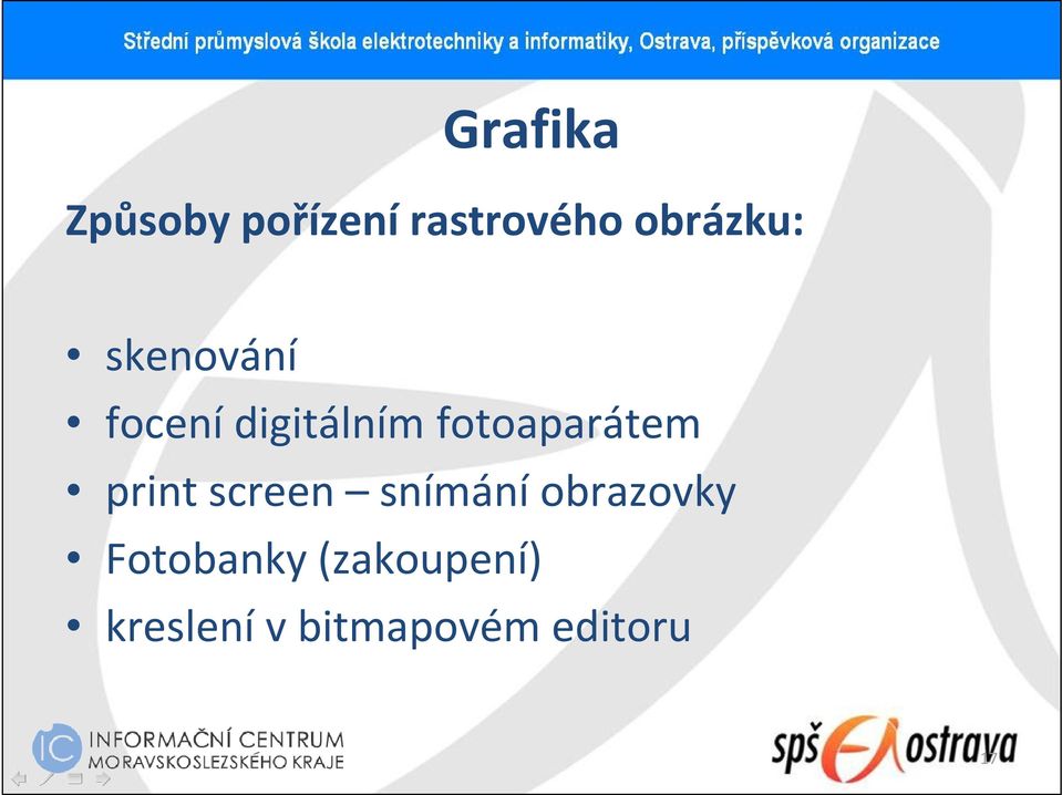 fotoaparátem print screen snímání