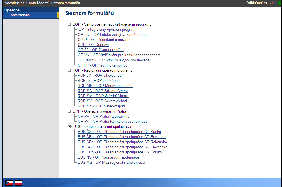 Otevře se vám seznam formulářů všech operačních programů. Vyberte SOP - OP Vzdělávání pro konkurenceschopnost. Klikněte na příslušnou výzvu, ve které byla ţádost poprvé předloţena.
