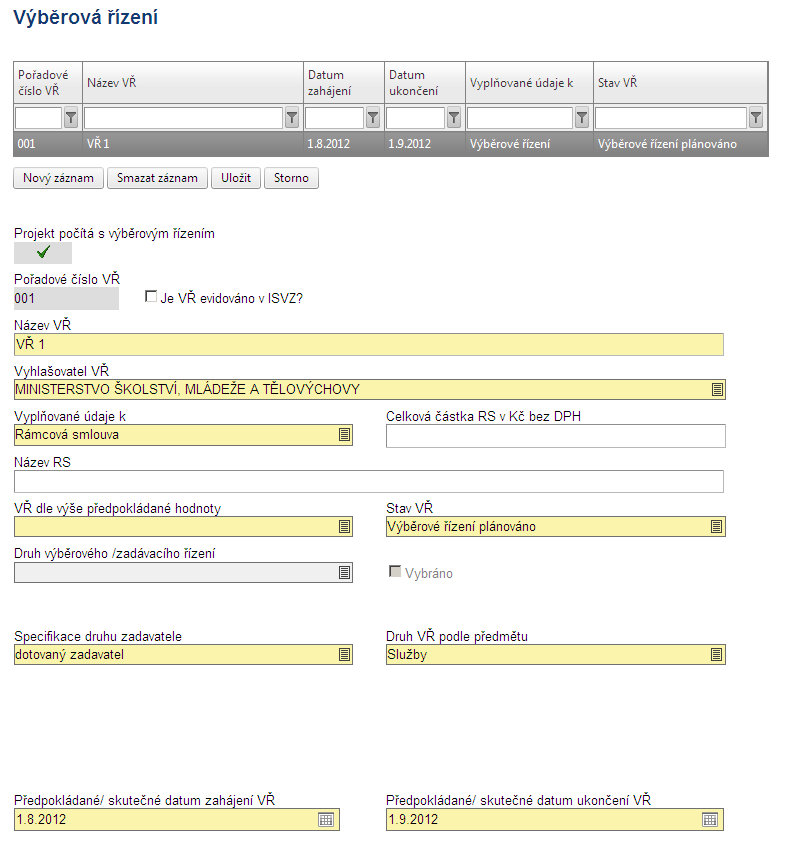 Každý záznam se musí uložit pomocí tlačítka ULOŽIT. Přehled všech VŘ je uveden v souhrnné tabulce v horní části záložky Výběrová řízení. Doplňující informace je povinné uvést na záložce Detaily VŘ.