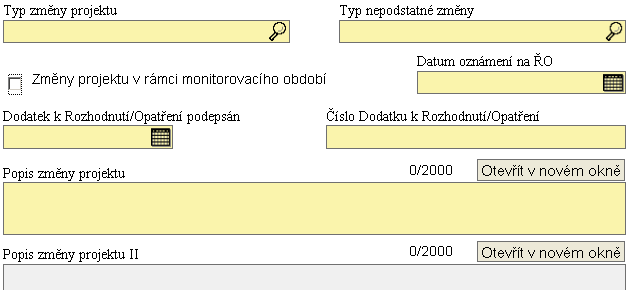 16.17. Změny v projektu (PO 1-4) Záloţka slouţí k zaznamenávání změn, které se vyskytnou v rámci projektu. Jedná se o změny informativní, nepodstatné a podstatné.