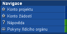 6. LEVÉ MENU Tlačítka se nachází v levé části formuláře a jedná se o důleţité nástroje pro práci s ţádostí. Levé menu můţeme členit na dvě oblasti Navigace, Operace se ţádostí a Datová oblast.