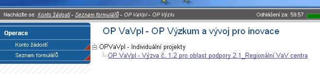 Cesta je přes poloţky SOP Sektorové (tematické) operační programy OP VaVpI OP Výzkum a vývoj pro inovace.