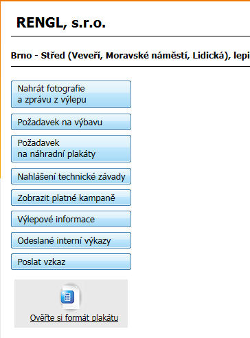 3) Odeslat požadavek na výbavu; Odeslat požadavek na náhradní plakáty; Nahlásit technickou závadu Aplikaci pro nahrávání fotografií AFIŠ můžete využít i v případě, kdy fotky nahrávat nepotřebujete.