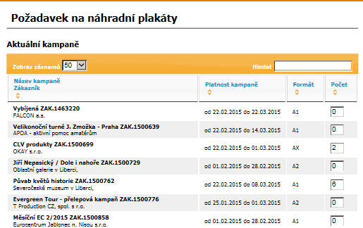 V dalším kroku vypíšete Vaše případné požadavky na výbavu: V dalším kroku si vypíšete Vaše požadavky na náhradní plakáty (v případě, že je k dispozici nemáte a na plochách jsou již plakáty poškozené,