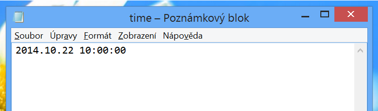 6. Nastavení data a času Vytvořte textový soubor s názvem time Soubor otevřete a napište do něj datum a čas ve formátu RRRR.MM.DD HH:MM:SS viz ukázka níže. 1.