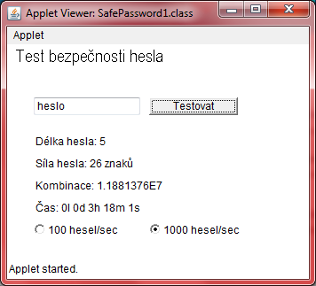 Obr. 5.3 Vzhled appletu Test bezpečnosti hesla. Applet testuje heslo pouze vzhledem k rychlostem osobních počítačů a neuvažuje rychlost stojů přímo sestavených na lámání hesel.