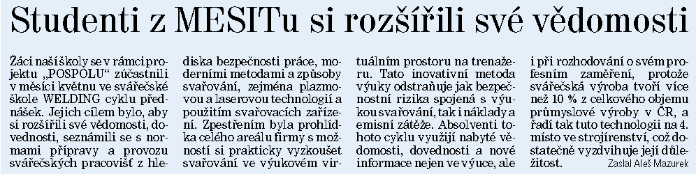 2. 5. 2014 Odborné přednášky, exkurze a stáže Projekt POSPOLU dne 2. 5. 2014 Následující třídy se zúčastní přednášky a exkurze ve firmách : 1.EZ, 2.EZ a 3.Z (SM) 1.AB, 2.AB a 3.