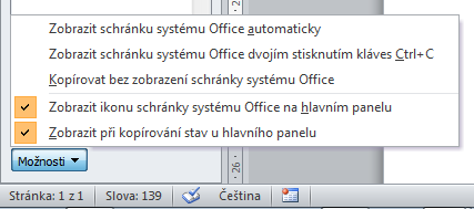 Kopírování textu Kromě základního způsobu kopírování přes tlačítka Kopírovat (CTRL + C) a Vložit (CTRL + V) je výhodné využívat vícenásobnou schránku neboli schránku sady Office s možností odložení