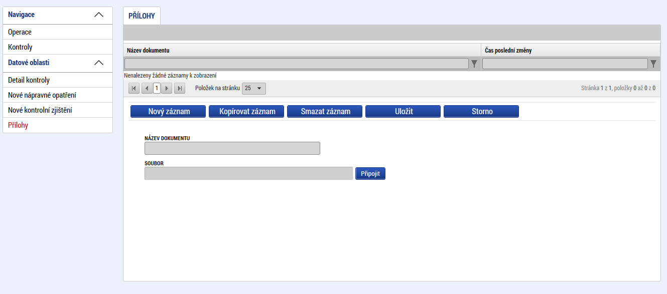Záložka Přílohy umožňuje v rámci dané kontroly přiložit relevantní dokumentaci vzešlou z kontroly. Příjemce vyplní pole Název dokumentu a přes tlačítko Připojit nahraje soubor do systému.