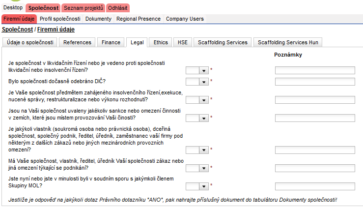 V kartě Company information Legal (Informace o společnosti / Právní záležitosti), jsou od uživatele požadovány některé právní informace.