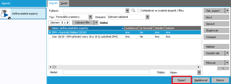 2.5.2 EXPORT Nový export DPH Kontrolní hlášení (2016) je možné vytvořit pouze z agendy Uzávěrky DPH.