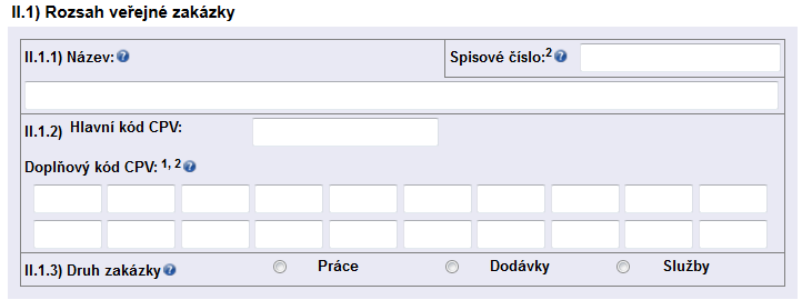 Oddíl II. - Předmět II. 1) Rozsah veřejné zakázky II.1.1) Název - Uvádí se název veřejné zakázky, který zadavatel přidělil veřejné zakázce (NUTNO VYPLNIT, text, max. 200 znaků).