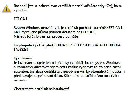 7) Pokud není dosud instalován kořenový certifikát certifikační autority, zobrazí se upozornění, že bude nainstalován. Pokračujte stisknutím tlačítka Ano.