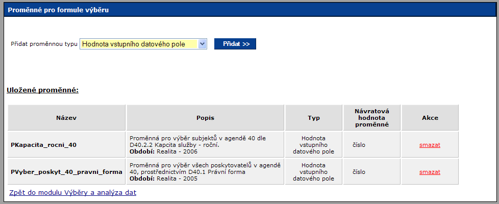 V druhém kroku si proměnnou pojmenujeme tak, aby bylo zřejmé, které agendy/analýzy se týká a vybereme období a klikneme na tlačítko Uložit.