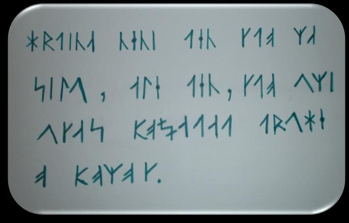 ÚKOL 3 Runové písmo zapiš si své tajnosti Podle legendy daroval runové písmo lidem ODIN otec Bohů. Vikingové se k runovému písmu chovali s velkou úctou a věřili, že má magickou sílu.