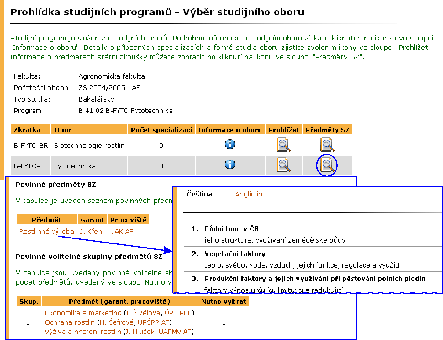 3 STUDIJNÍ INFORMACE SPU základní informace a charakteristika studijního programu a zaměření. postup k dalším informacím o programu a kvalifikačních oborech programu nebo zaměření.