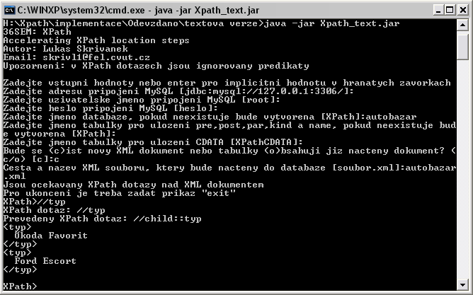 Uživatelský manuál Textové UI Aplikace XPath se spouští příkazem java -jar Xpath_text.jar, následuje sada dotazů ohledně připojení k databázi, dále názvů tabulek a databáze a XML souboru.