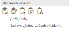 Schránka Rozšířená funkcionalita klasické Windows schránky Přístupná v kartě Domů Umožňuje vložit text s různými možnostmi formátování Použít cílový motiv Zachovat