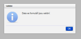 Pokud je DZ v pořádku zobrazí se Vám následující hláška: Pro finalizaci dat resp.