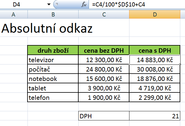 V přiloženém souboru absolutní odkaz si můžete vyzkoušet výpočet s použitím vzorce.