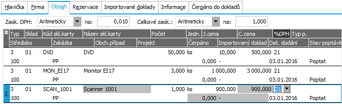 Po ukončení dialogového okna stiskem OK obdržíme následující řádky objednávky: Všechny předvyplněné údaje můžeme dle potřeby změnit, např. datum dodání. Podrobněji viz help, kap.