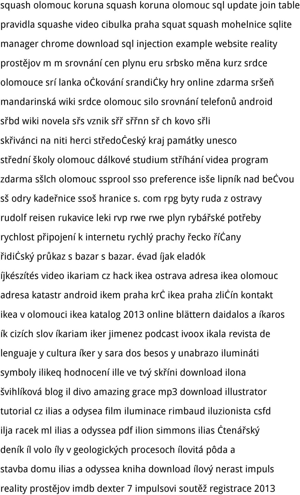 novela sřs vznik sřř sřřnn sř ch kovo sřli skřivánci na niti herci středočeský kraj památky unesco střední školy olomouc dálkové studium stříhání videa program zdarma sšlch olomouc ssprool sso
