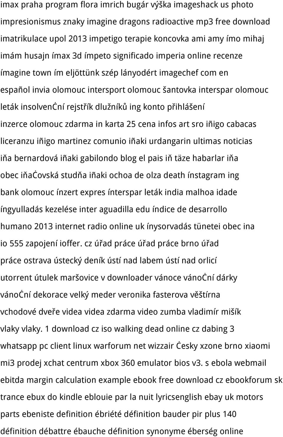insolvenční rejstřík dlužníků ing konto přihlášení inzerce olomouc zdarma in karta 25 cena infos art sro iñigo cabacas liceranzu iñigo martinez comunio iñaki urdangarin ultimas noticias iňa