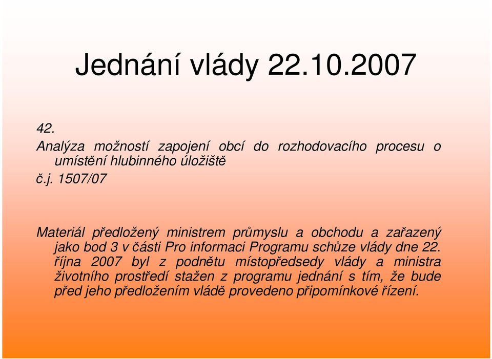 ní obcí do rozhodovacího procesu o umístění hlubinného úložiště č.j.