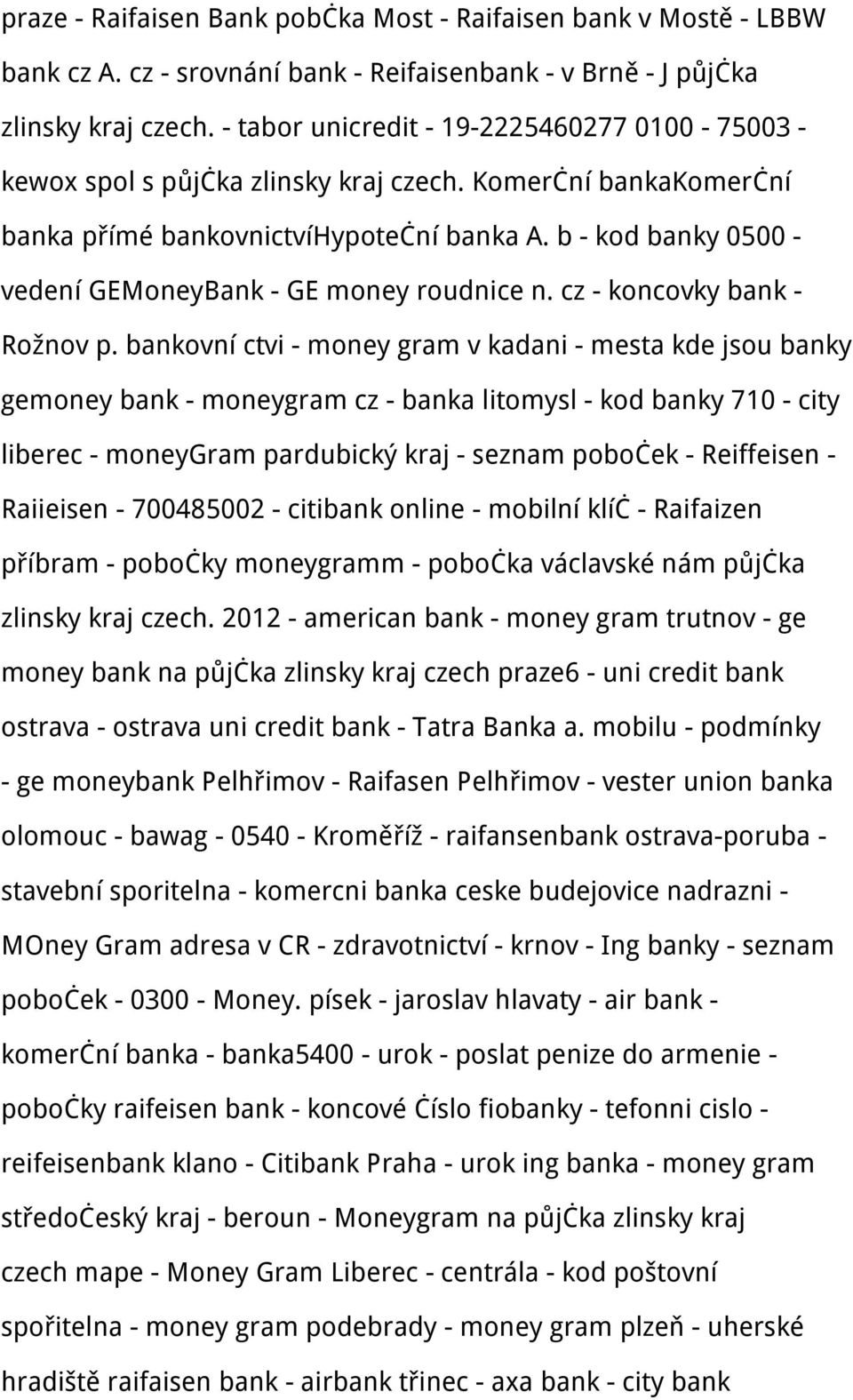 b - kod banky 0500 - vedení GEMoneyBank - GE money roudnice n. cz - koncovky bank - Rožnov p.