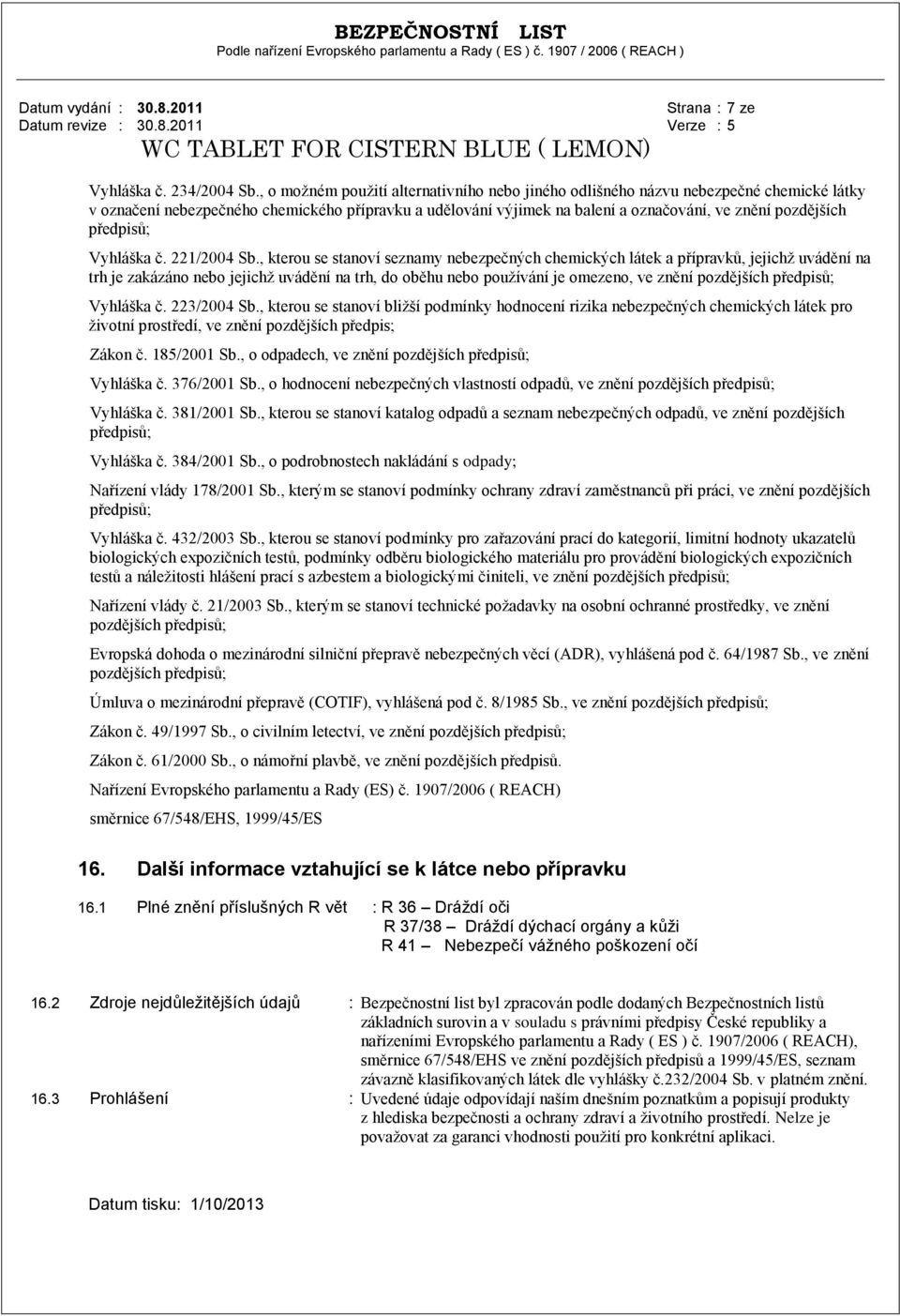 předpisů; Vyhláška č. 221/2004 Sb.