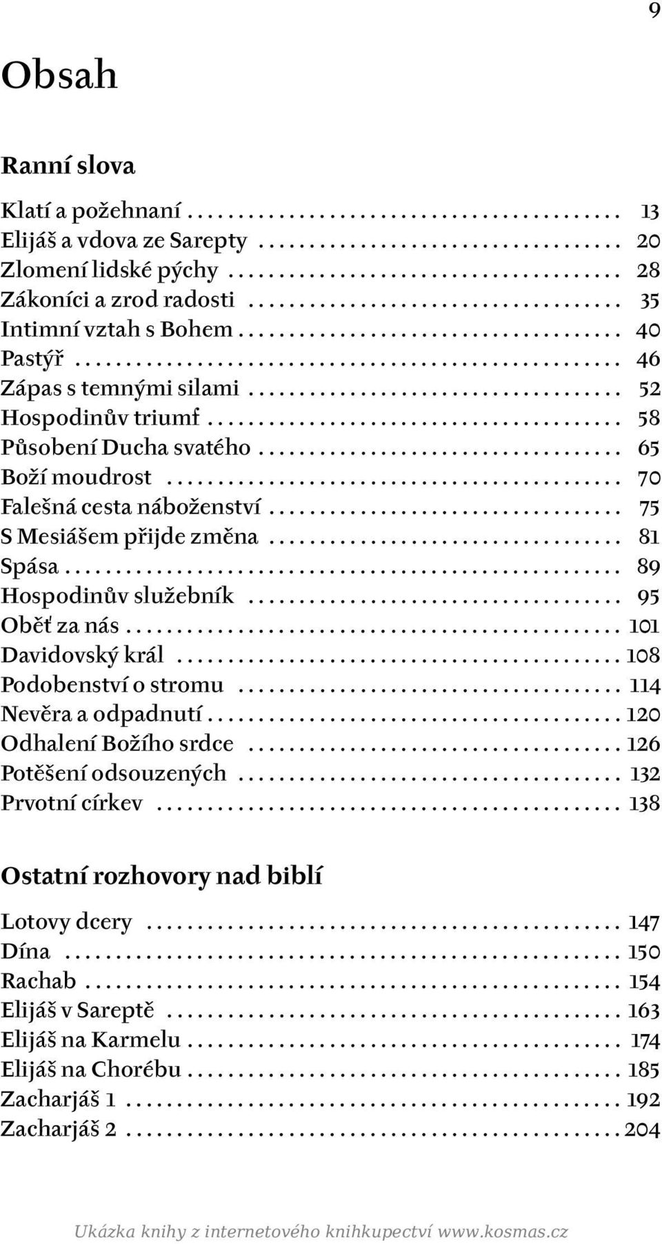 .................................... 52 Hospodinův triumf......................................... 58 Působení Ducha svatého.................................... 65 Boží moudrost.