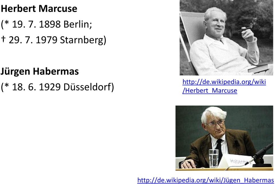 1979 Starnberg) Jürgen Habermas (* 18. 6.